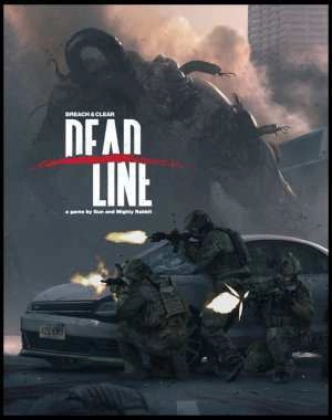 Breach & Clear: Deadline