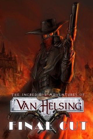 The Incredible Adventures of Van Helsing: Final Cut