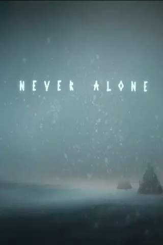Never Alone