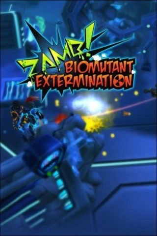 ZAMB! Biomutant Extermination