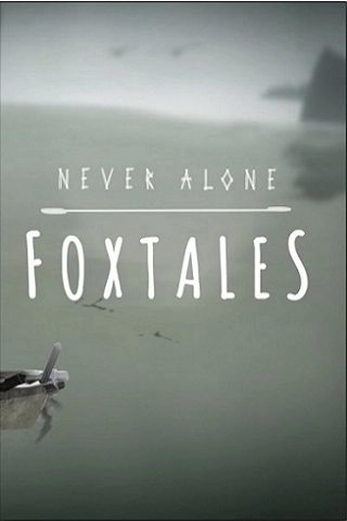 Never Alone: Foxtales