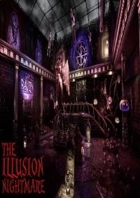 THE ILLUSION: NIGHTMARE