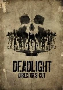 Deadlight Director’s Cut
