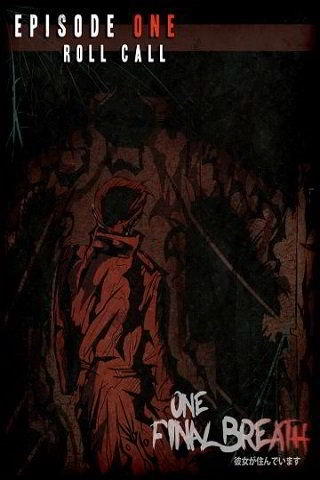 One Final Breath: Episode One