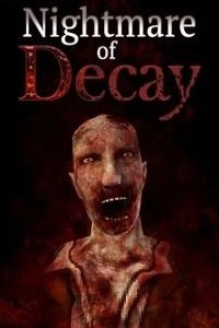 Nightmare of Decay