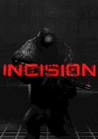 INCISION