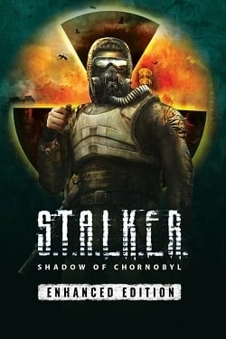 S.T.A.L.K.E.R.: Shadow of Chornobyl - Enhanced Edition