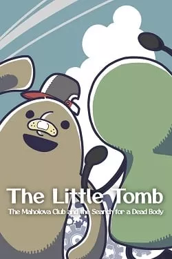 The Little Tomb: The Maholova Club