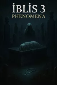 Iblis 3:Phenomena