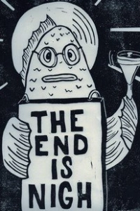 The End Is Nigh