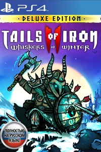 Tails of Iron 2: Whiskers of Winter: Deluxe Edition (PS4)
