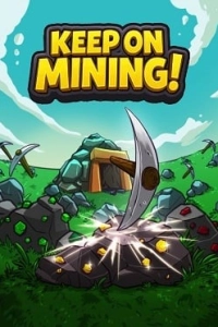 Keep on Mining!
