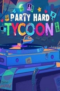 Party Hard Tycoon