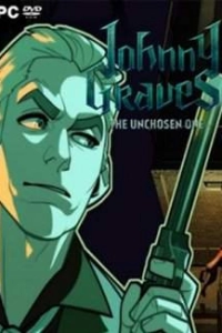 Johnny Graves The Unchosen One