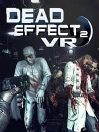 Dead Effect 2 VR