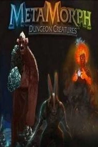 MetaMorph Dungeon Creatures