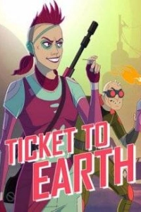 Ticket to Earth Episode 1-2