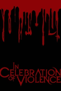 In Celebration of Violence