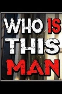 Who Is This Man