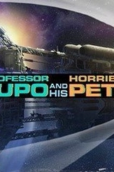 Professor Lupo and his Horrible Pets