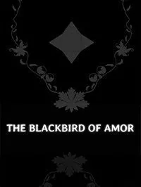 The Blackbird of Amor