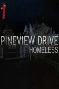 Pineview Drive - Homeless
