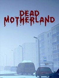 Dead Motherland Zombie Co-op