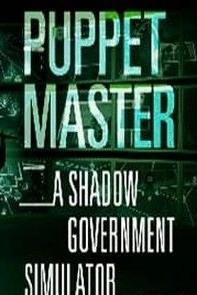 Puppet Master The Shadow Government Simulator
