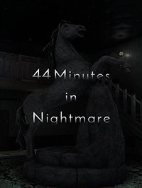 44 Minutes in Nightmare